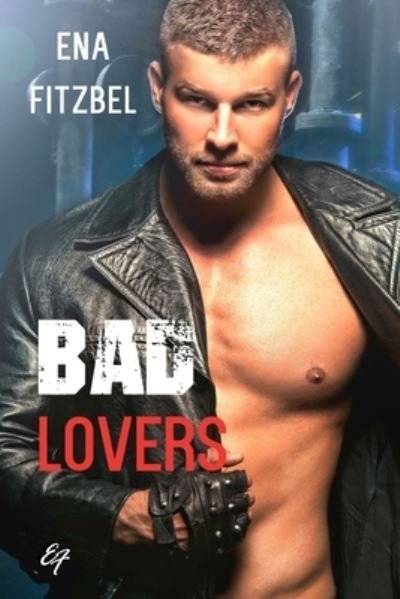 Cover for Ena Fitzbel · Bad Lovers (Paperback Book) (2019)