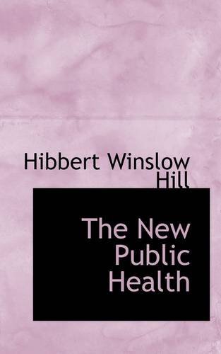Cover for Hibbert Winslow Hill · The New Public Health (Paperback Book) (2009)
