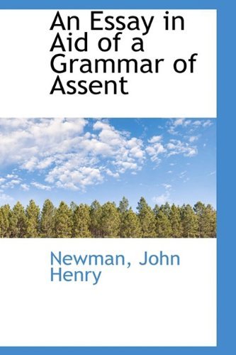 Cover for Newman John Henry · An Essay in Aid of a Grammar of Assent (Paperback Book) (2009)