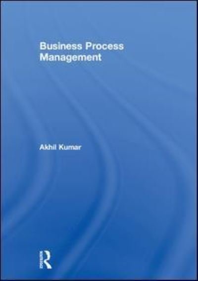 Cover for Akhil Kumar · Business Process Management (Hardcover Book) (2018)