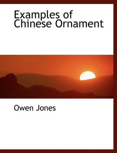 Cover for Owen Jones · Examples of Chinese Ornament (Paperback Book) (2010)