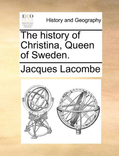 Cover for Jacques Lacombe · The History of Christina, Queen of Sweden. (Paperback Book) (2010)