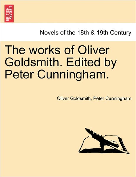 Cover for Oliver Goldsmith · The Works of Oliver Goldsmith. Edited by Peter Cunningham. Vol. Iv (Paperback Book) (2011)