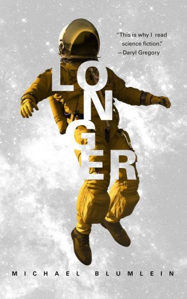 Cover for Michael Blumlein · Longer (Paperback Book) (2019)
