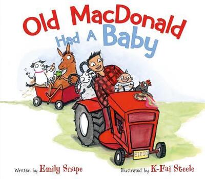 Old MacDonald Had a Baby - Emily Snape - Books - Feiwel & Friends - 9781250302816 - November 19, 2019