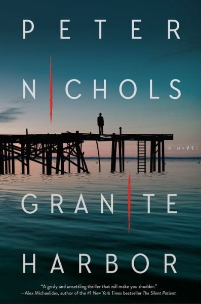 Cover for Peter Nichols · Granite Harbor: A Novel (Innbunden bok) (2024)