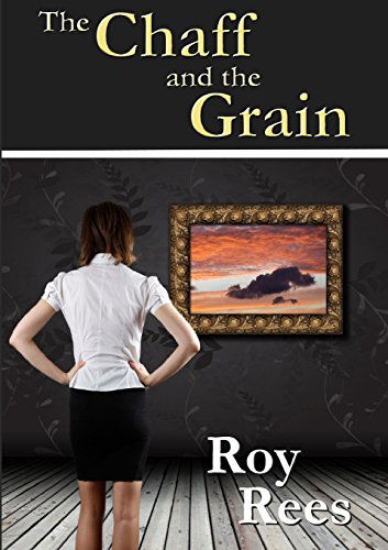 Cover for Roy Rees · The Chaff and the Grain (Paperback Book) (2014)