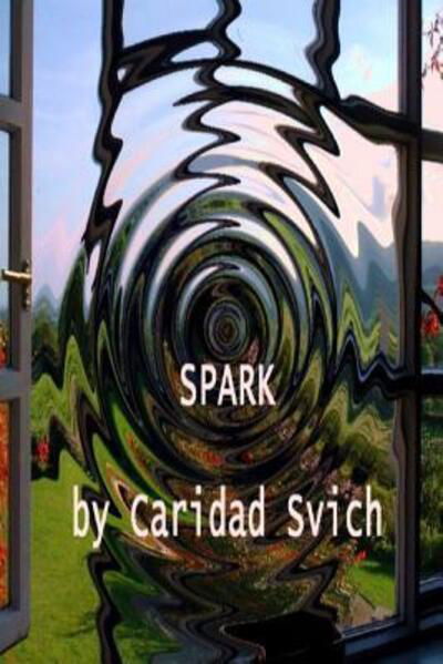Cover for Caridad Svich · Spark (Taschenbuch) (2016)