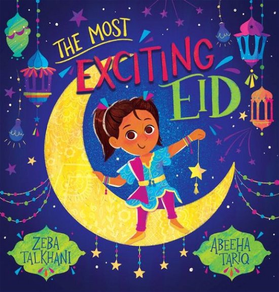 Most Exciting Eid - Zeba Talkhani - Boeken - Scholastic, Incorporated - 9781338877816 - 6 februari 2024