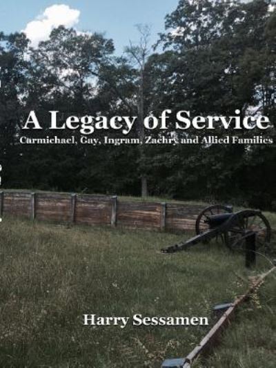 Cover for Harry Sessamen · A Legacy of Service (Paperback Book) (2017)