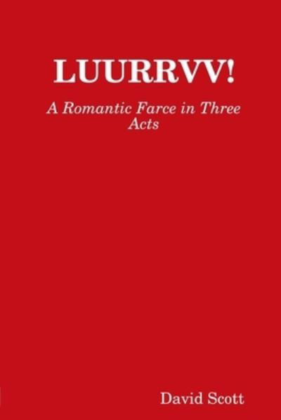 Cover for David Scott · Luurrvv! (Book) (2017)