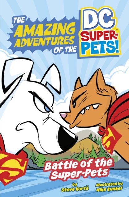 Cover for Steve Korte · Battle of the Super-Pets - The Amazing Adventures of the DC Super-Pets (Pocketbok) (2024)