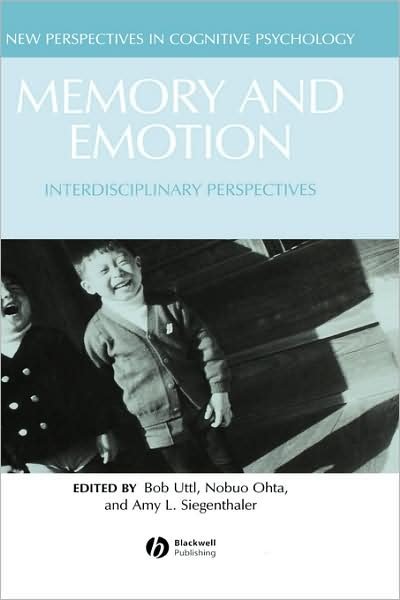 Cover for B Uttl · Memory and Emotion: Interdisciplinary Perspectives - New Perspectives in Cognitive Psychology (Hardcover bog) (2006)
