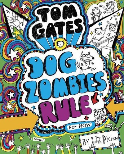 Cover for Liz Pichon · Tom Gates: DogZombies Rule (For now...) - Tom Gates (Paperback Bog) (2017)