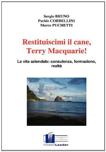 Cover for Marco Puchetti · Restituiscimi Il Cane, Terry Macquarie! (Hardcover Book) [Italian edition] (2008)