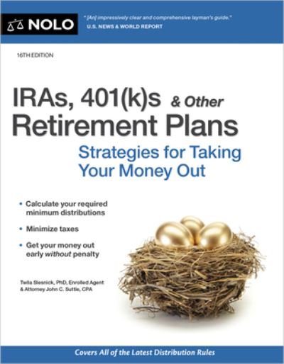 IRAs, 401s and Other Retirement Plans - Twila Slesnick - Bøger - NOLO - 9781413330816 - 4. juli 2023