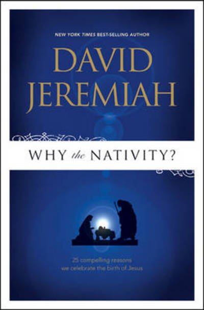 Cover for David Jeremiah · Why The Nativity? (Paperback Book) (2009)