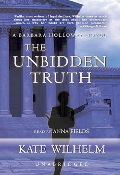 Cover for Kate Wilhelm · The Unbidden Truth (N/A) (2009)