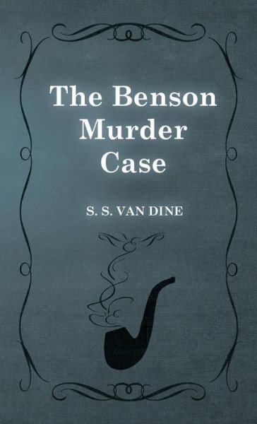 Cover for S. S. Van Dine · The Benson Murder Case (Gebundenes Buch) (2008)