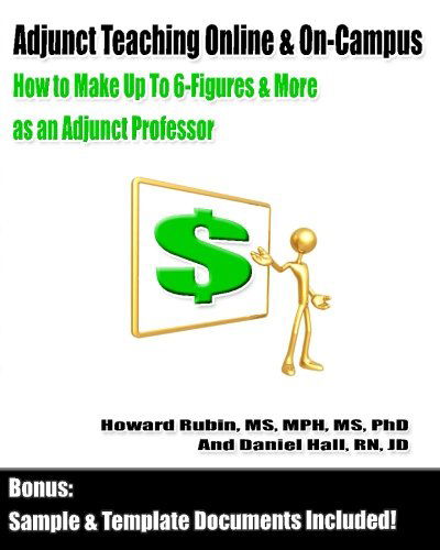 Cover for Daniel Hall · Adjunct Teaching Online &amp; On-campus: How to Make Up to 6-figures and More As an Adjunct Professor (Paperback Book) (2010)