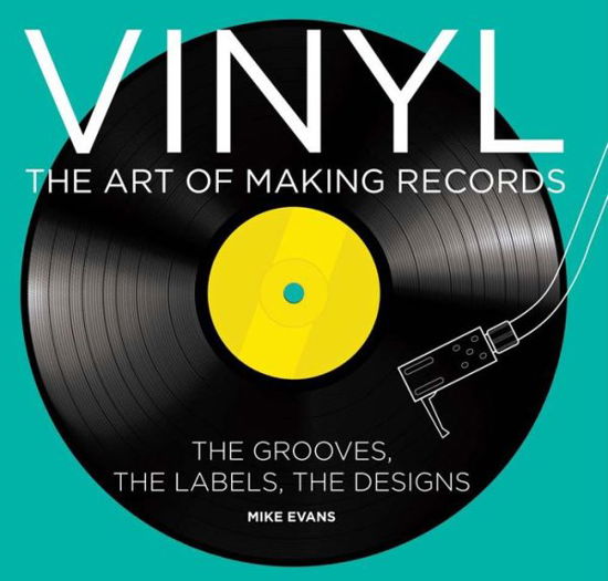 Vinyl - Mike Evans - Książki - Sterling - 9781454917816 - 20 października 2015