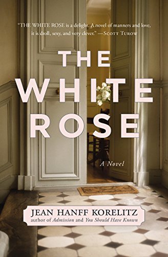 The White Rose - Jean Hanff Korelitz - Bøker - Grand Central Publishing - 9781455530816 - 17. mars 2015