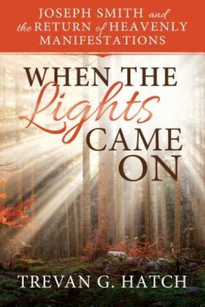 Cover for Trevan G Hatch · When the Lights Came on (Paperback Book) (2016)