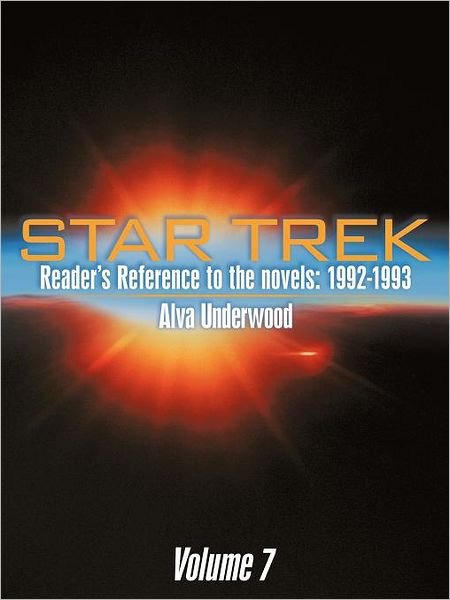 Cover for Alva Underwood · Star Trek Reader's Reference to the Novels: 1992-1993: Volume 7 (Paperback Book) (2011)