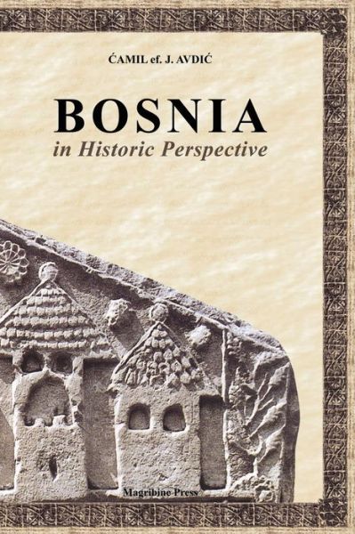 Cover for Muhammed Abdullah Al-ahari · Bosnia in Historic Perspective (Paperback Book) (2011)