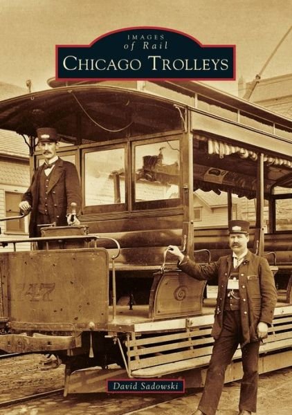 Cover for David Sadowski · Chicago Trolleys (Paperback Book) (2017)