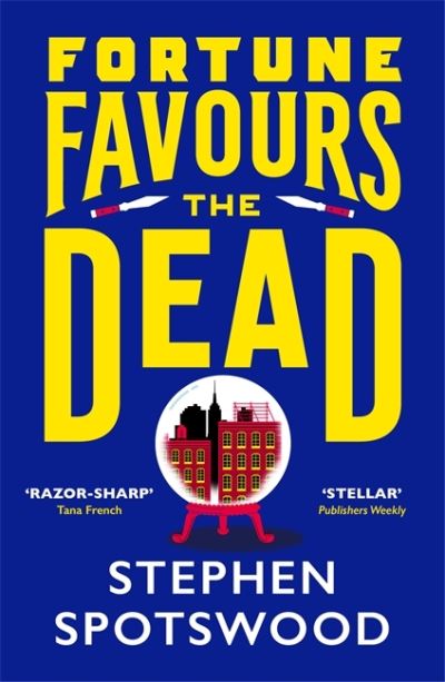 Cover for Stephen Spotswood · Fortune Favours the Dead: A dazzling murder mystery set in 1940s New York - Pentecost and Parker (Paperback Book) (2021)