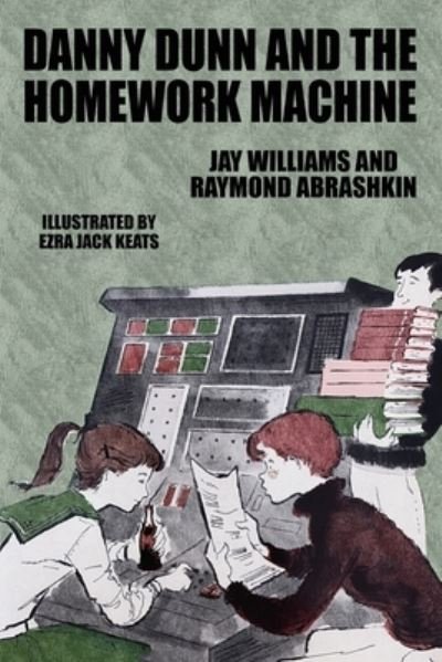 Cover for Jay Williams · Danny Dunn and the Homework Machine (Bog) (2021)