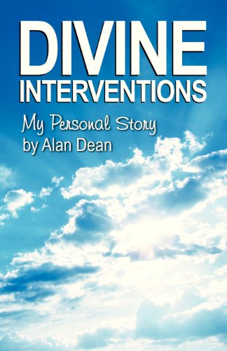 Cover for Alan Dean · Divine Interventions: My Personal Story (Paperback Book) (2013)