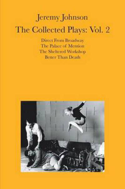 Jeremy Johnson: the Collected Plays Vol 2: Volume 2 - Jeremy Johnson - Książki - Xlibris Corporation - 9781479741816 - 8 czerwca 2013