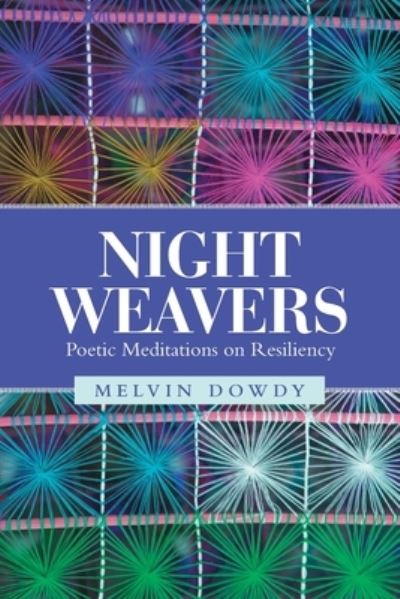 Cover for Melvin Dowdy · Night Weavers (Paperback Book) (2020)