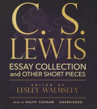 C.S. Lewis: Essay Collection and Other Short Pieces - C S Lewis - Music - Blackstone Audiobooks - 9781482950816 - January 15, 2014