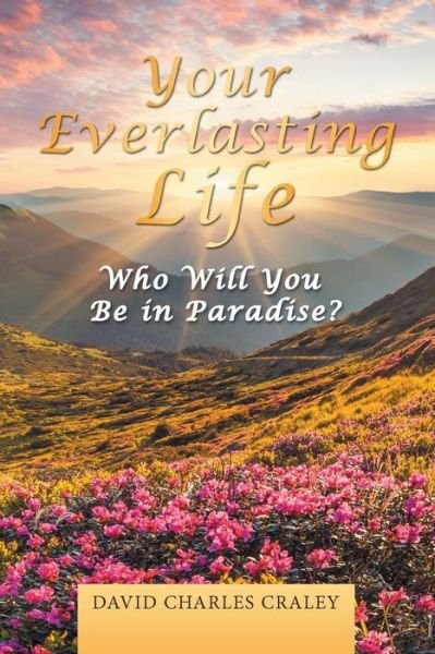 Cover for Author Solutions Inc · Your Everlasting Life (Paperback Bog) (2022)