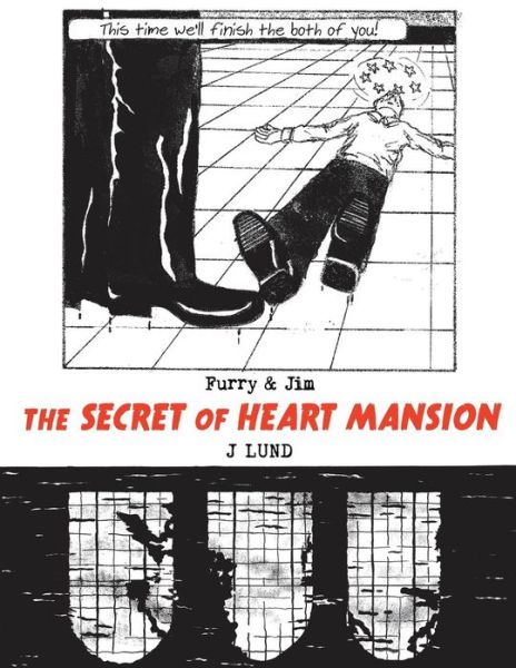 Cover for J Lund · The Secret of Heart Mansion (Furry and Jim) (Volume 1) (Paperback Book) (2013)