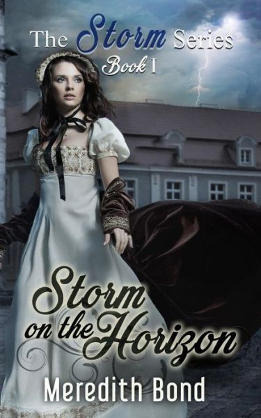 Cover for Meredith Bond · Storm on the Horizon (Paperback Book) (2013)