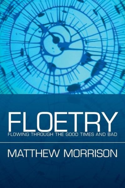 Cover for Matthew Morrison · Floetry: Flowing Through the Good Times and Bad (Paperback Bog) (2014)