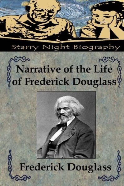 Narrative of the Life of Frederick Douglass - Frederick Douglass - Bücher - Createspace - 9781494322816 - 29. November 2013