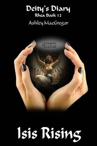 Cover for Ashley Macgregor · Rhea-12 Isis Rising (Pocketbok) (2014)