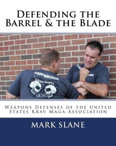 Cover for Mark Slane · Defending the Barrel &amp; the Blade (Taschenbuch) (2014)