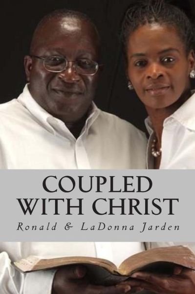 Cover for Jarden, Ronald &amp; Ladonna · Coupled with Christ (Paperback Book) (2014)