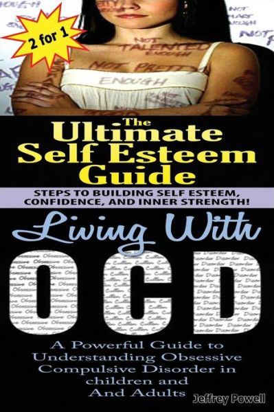 Cover for Jeffrey Powell · The Ultimate Self Esteem Guide &amp; Living with Ocd (Paperback Book) (2014)