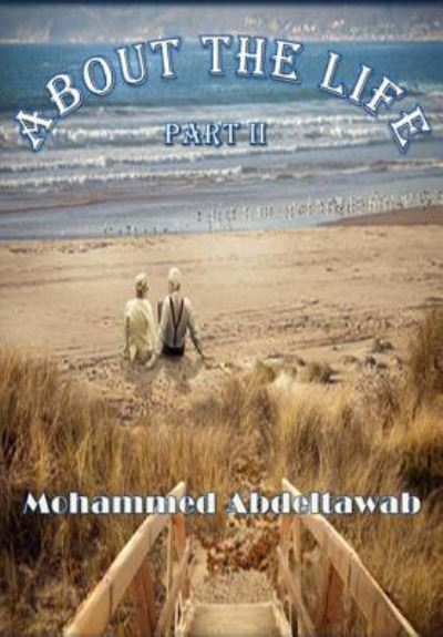 Cover for Mohammed Abdeltawab · About The Life (Paperback Book) (2014)