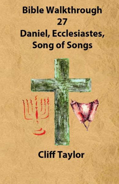 Cover for Cliff Taylor · Bible Walkthrough - 27 - Daniel (Taschenbuch) (2014)