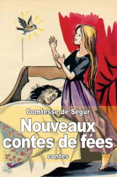 Cover for Comtesse De Ségur · Nouveaux Contes De Fées Pour Les Petits Enfants (Paperback Book) [French edition] (2014)