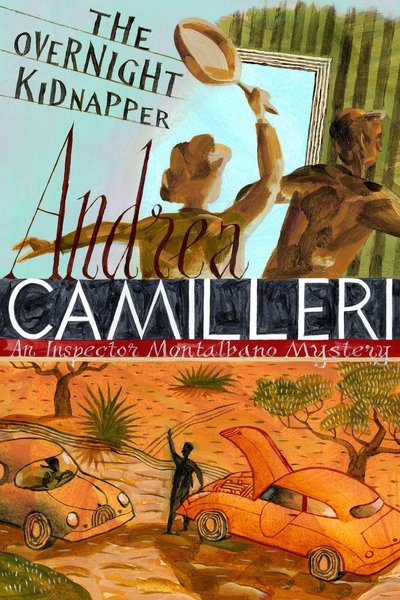 Cover for Andrea Camilleri · The Overnight Kidnapper - Inspector Montalbano mysteries (Hardcover Book) (2019)