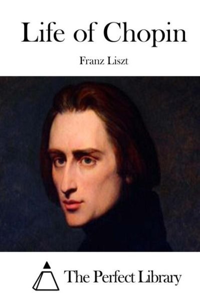 Cover for Franz Liszt · Life of Chopin (Paperback Book) (2015)